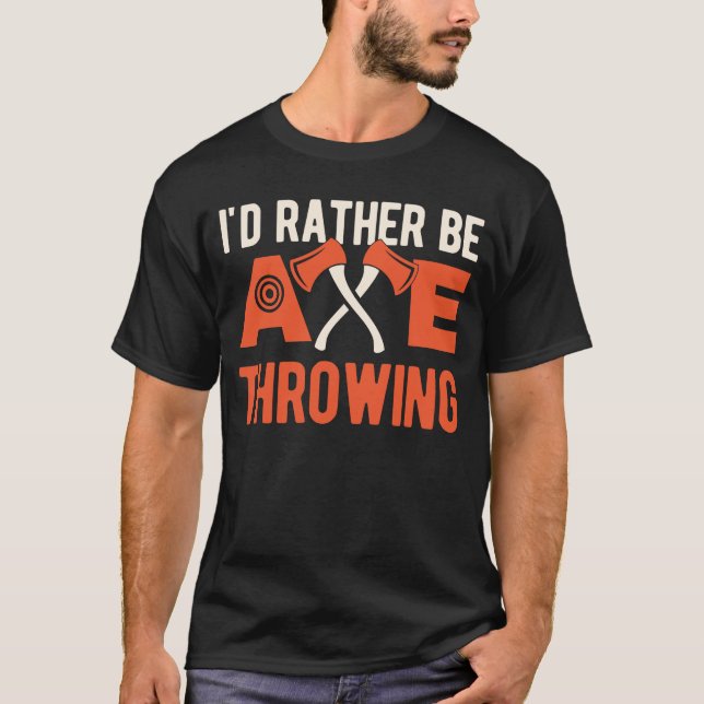 Ax Throwing Funny T-Shirt (Vorderseite)