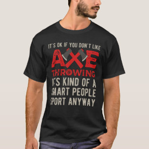 Ax Throwing Funny T-Shirt
