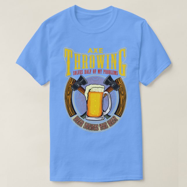 Ax Throwing löst die Hälfte meiner Probleme Funny  T-Shirt (Design vorne)