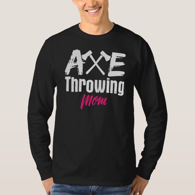Ax Throwing Mama Mutter Axt Tomahawk Throw T-Shirt (Vorderseite)