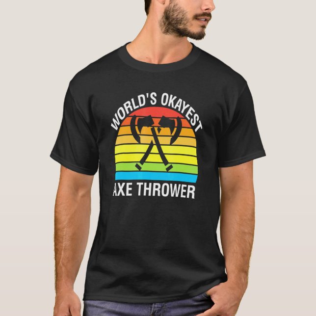 Ax Throwing Worlds: Der beste Ax Thrower T-Shirt (Vorderseite)