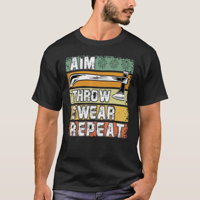 Axe Throwing Axe Thrower  Saying 3 T-Shirt (Vorderseite)