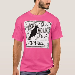 AxeOHolics Anonymous Black Raven Classic TShirt
