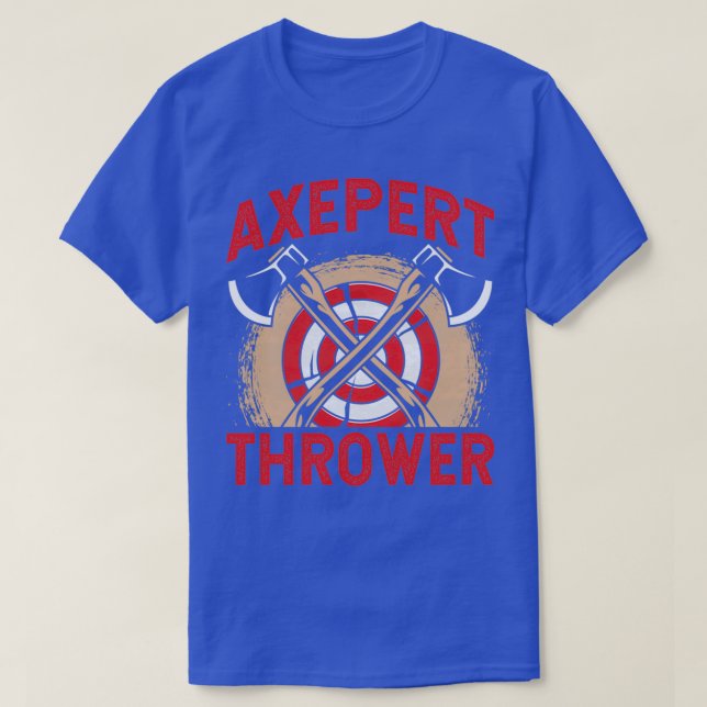 Axepert Thrower Funny Ax Throwing Lover Sprichwort T-Shirt (Design vorne)