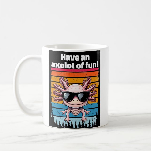Axolot Of Fun Mug - Funny Axolotl Meme Coffee Cup Kaffeetasse (Links)