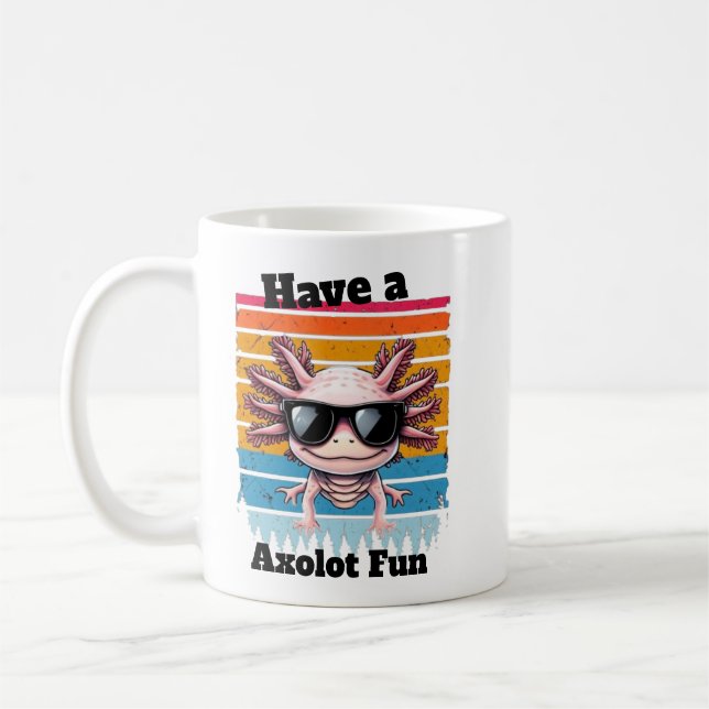 Axolot Of Fun Mug - Funny Axolotl Pun Coffee Cup Kaffeetasse (Links)