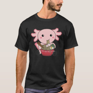 Axolotl Food Ramen Japanisch Food Kawaii Tiere T-Shirt