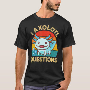 Axolotl Fragen Kinder Retro Niedlich Axolotl Plush T-Shirt