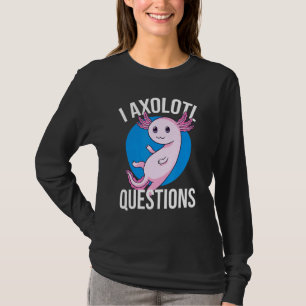 Axolotl Fragen Niedlich Axolotl Kinder 1 T-Shirt