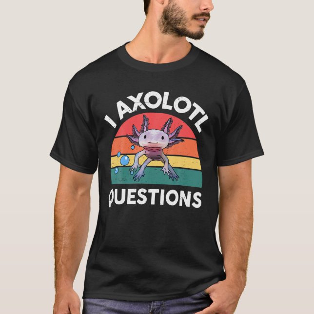 Axolotl Fragen Niedlich Axolotl Kinder Männer Frau T-Shirt (Vorderseite)