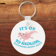 Axolotl Fragen über Jesus süß christlich