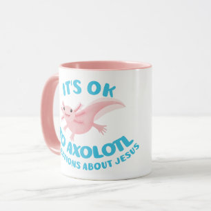 Axolotl Fragen über Jesus süß christlich Tasse