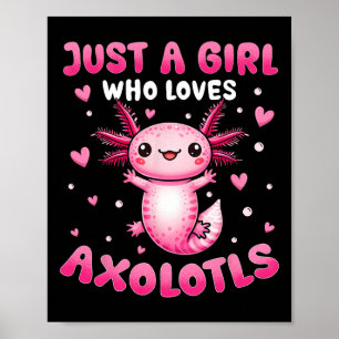 Axolotl für Mädchen nur ein Mädchen, das Axolotale Poster
