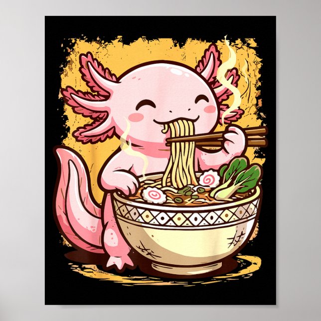 Axolotl isst Ramen-Nudeln  Poster (Vorne)