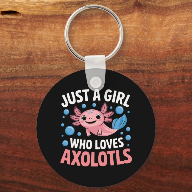 Axolotl Kawaii Just A Girl Liebe Axolotls Schlüsselanhänger (Vorderseite)