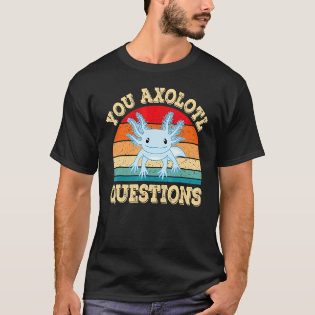 Axolotl Questions Axolotls Retro Kawai T-Shirt (Vorderseite)