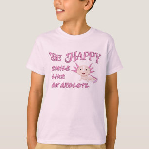 Axolotl - Sei glücklich und lache Kinder T - Shirt
