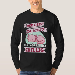 Axolotl-T - Shirt mit dem deutschen Text Der Geist
