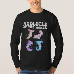 Axolotls der Welt Walking Fisch Niedlich Amphibien T-Shirt