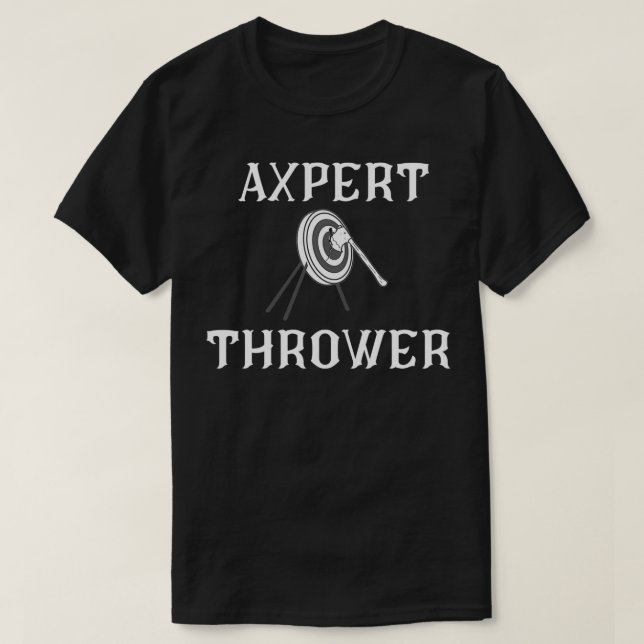 Axpert Thrower Ax Throwing Sprichwort T-Shirt (Design vorne)