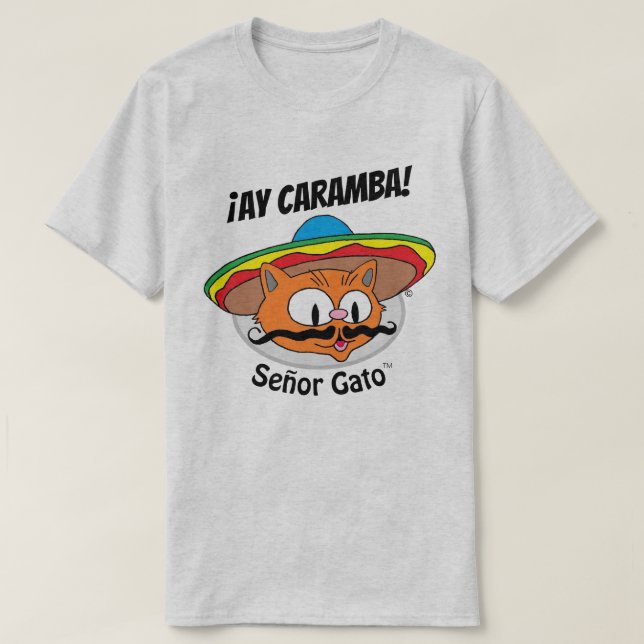 ¡AY CARAMBA! Cartoon Cat Señor Gato™ 2 T-Shirt (Design vorne)