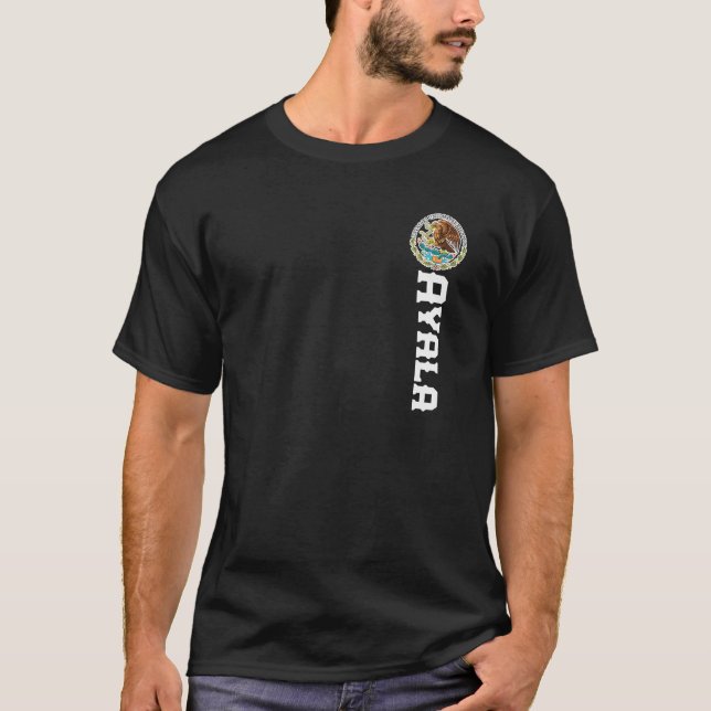 Ayala Nachname Mexikanisches Shirt für Männer und  (Vorderseite)