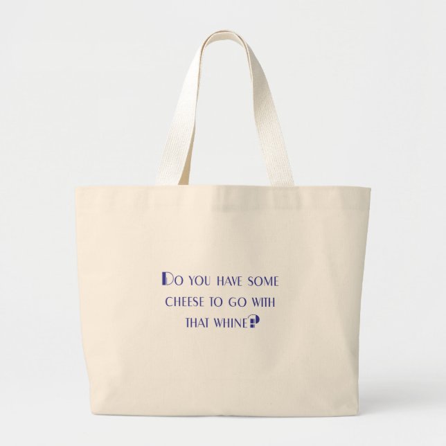 Ayez du fromage à aller avec ce sac de gémissement (Devant)