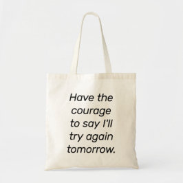 Ayez Le Sac fourre-tout Courage