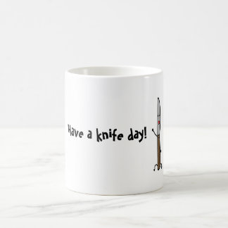 Ayez un jour de couteau ! Tasse de calembour