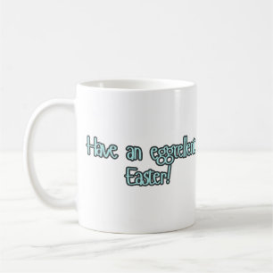 "Ayez une bonne Pâques" Mug de Pâques