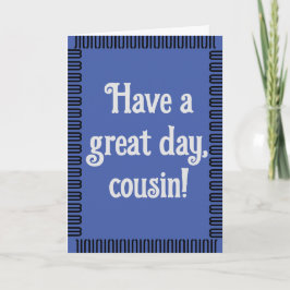 Ayez une carte d'anniversaire de Cousin Day