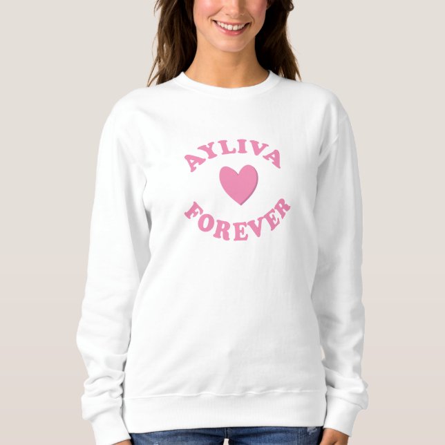 Ayliva Forever Sweatshirt (Vorderseite)