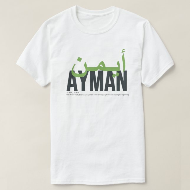 Ayman Name Pronunciation and Bedeutung T-Shirt (Design vorne)