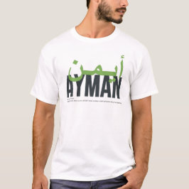 Ayman Name Pronunciation and Bedeutung T-Shirt
