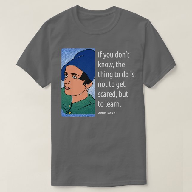Ayn Rand Quotes Redewendungen 1 T-Shirt (Design vorne)