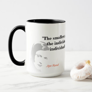 Ayn Rand Zitat über die kleinste Minderheit Tasse