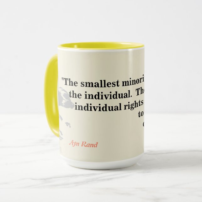 Ayn Rand zitiert auf die kleinste Minderheit Tasse (Vorderseite Links)
