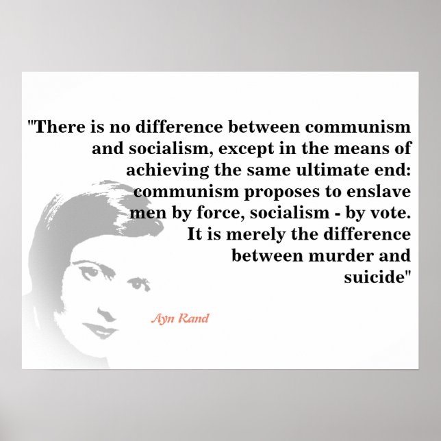 Ayn Rand zitiert über Sozialismus und Kommunismus Poster (Vorne)