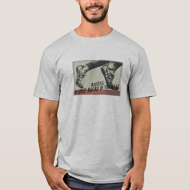 Azteken ein Schritt vor dem Besten T-Shirt (Vorderseite)