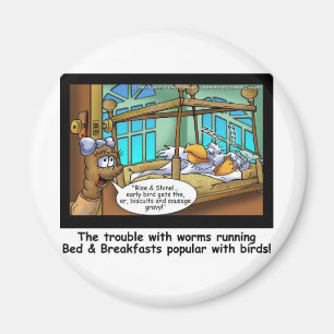 B & B Wurm Gastvögel Lustige Geschenke & T-Shirts Magnet