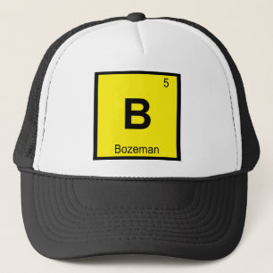 B - Bozeman Montana Chemie Periodensystem Stadt Truckerkappe