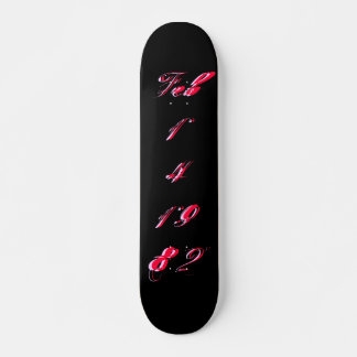 "B-Day" 14 févr. 1982 - Skateboard - Personnalisab