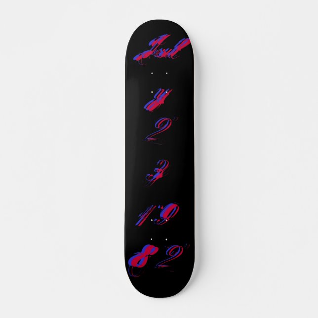 "B-Day" Juli 23 1982 - Skateboard - Anpassbar (Vorne)
