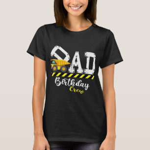 B-Day Party Vater Geburtstag Crew Bau Birthda T-Shirt