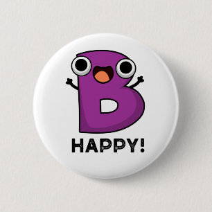 B Happy Funny Alphabet Pub Button