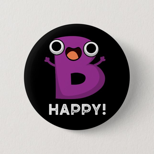 B Happy Funny Alphabet Pun Dark BG Button (Vorderseite)