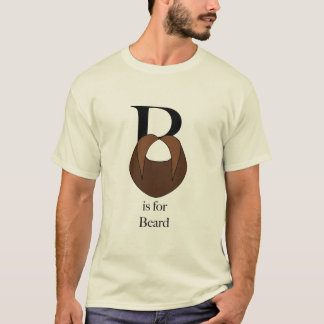 B ist für Bart-T - Shirt
