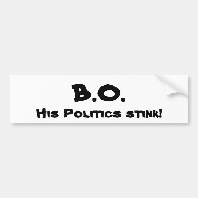 B.O., sein Politikgestank! Autoaufkleber (Vorne)
