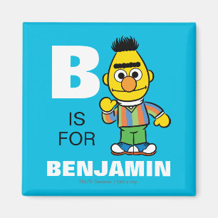 B steht für Bert   Füge Deinen Namen hinzu Magnet