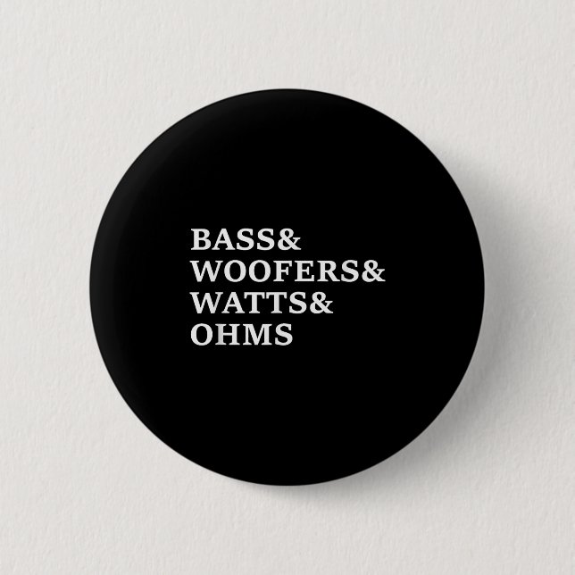 B und Woofers Car Audio Funny T Shirt Button (Vorderseite)